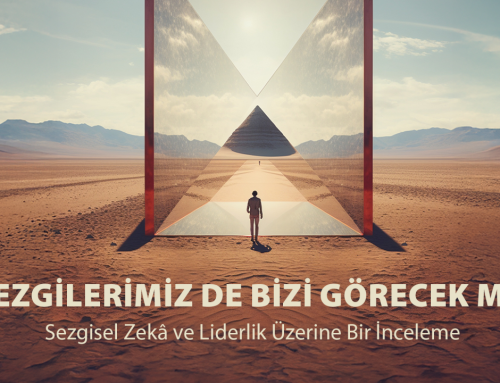 Sezgilerimiz de Bizi Görecek mi?